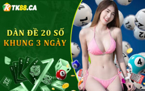 Dàn đề 20 số khung 3 ngày